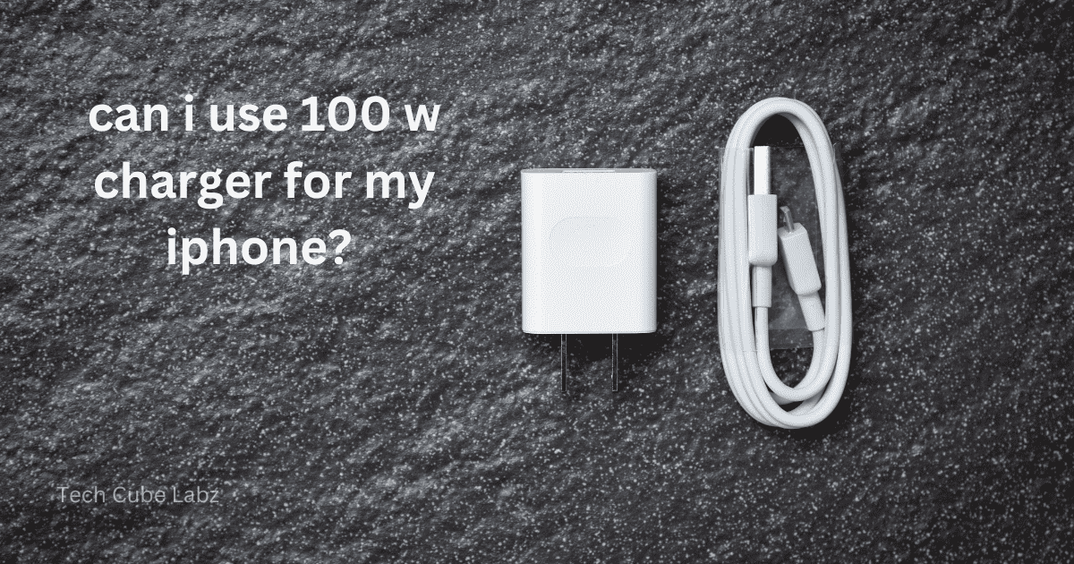 can i use 100 w charger for my iphone?